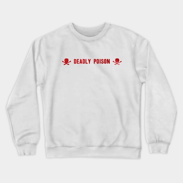 19th C. Deadly Poison Crewneck Sweatshirt by historicimage